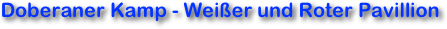 Doberaner Kamp - Weißer und Roter Pavillion 